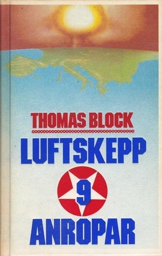 Thomas Block - Luftskepp 9 anropar