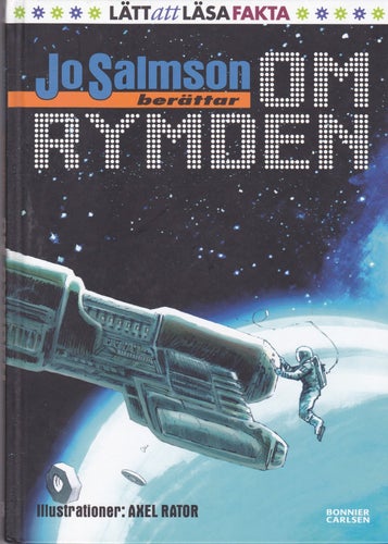 Jo Salmson / Berättar Om Rymden / Lättläst Fakta / Kartonnage / Nära nyskick