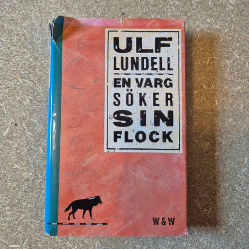 En varg söker sin flock - Ulf Lundell