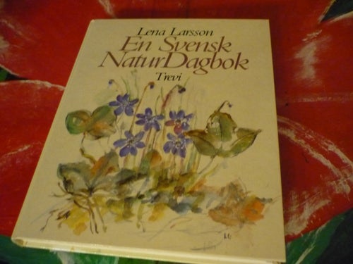 BOK, LENA LARSSON, EN SVENSK NATUR DAGBOK
