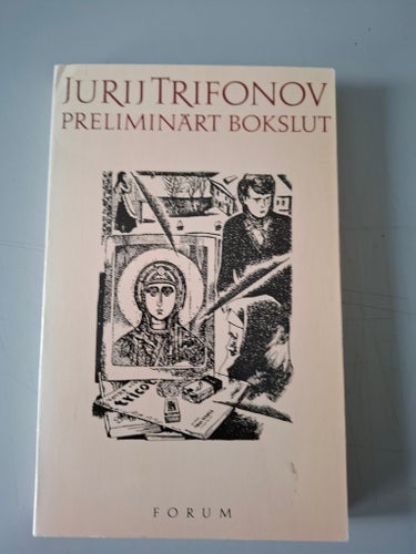 Jurij Trifonov: Preliminärt bokslut : Noveller