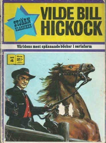 STJÄRN KLASSIKER NR 4 - VILDE BILL HICKOCK