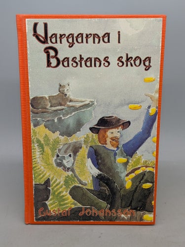 Vargarna i Bastans skog av Gustaf Johansson