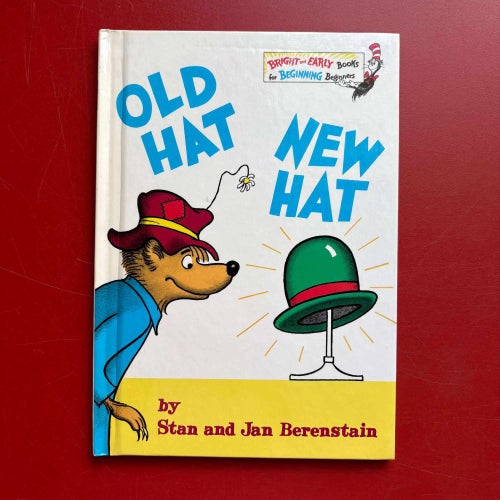 OLD HAT NEW HAT + BEARS ON WHEELS + THE BERENSTAIN BEARS Stan and Jan Berenstain