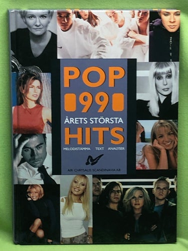 Pop 99 [Musiktryck] årets största hits : melodistämma, text, analyser /
