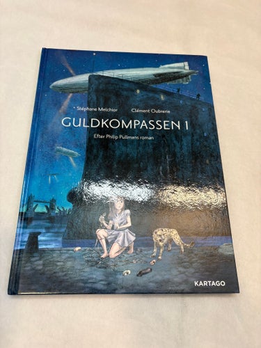 Guldkompassen 1 av Stéphane Melchior och Clément Oubrerie, 2015