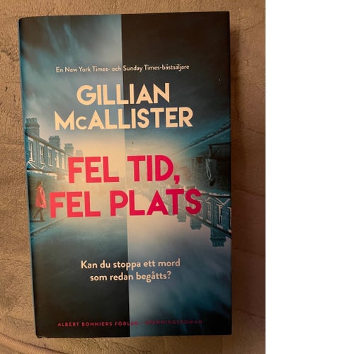 Köp nu! - Fel tid, fel plats av Gillian McAllister