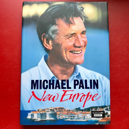 NEW EUROPE Michael Palin 2007