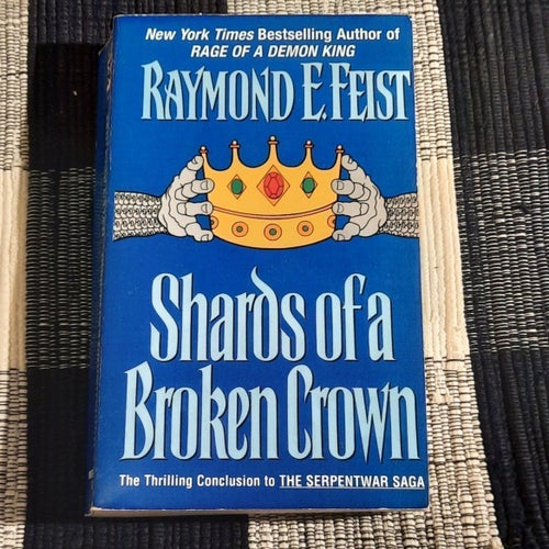 Raymond E. Feist - Shards of a Broken Crown