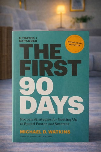 The First 90 Days Updated and Expanded (Normal size – not pocket)