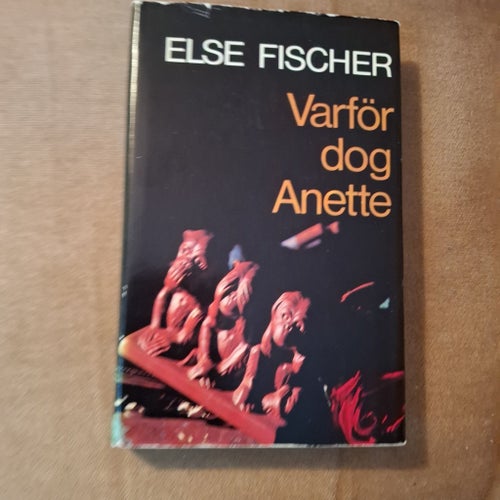 Varför dog Anette, Else Fischer, 1970