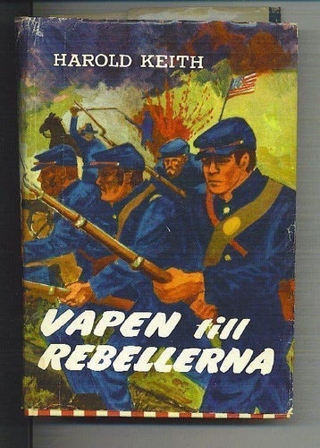 Harold Keith - Vapen till rebellerna (1960)