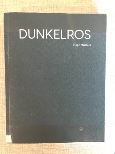 Dunkelros - Hope Mirrlees