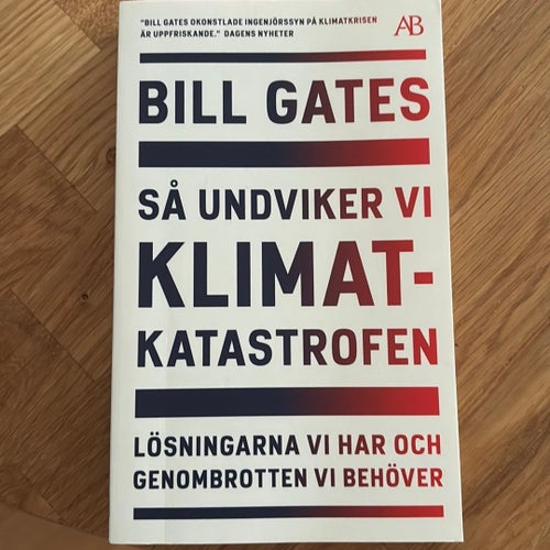 SÅ UNDVIKER VI KLIMATKATASTROFEN av Bill Gates, 2021