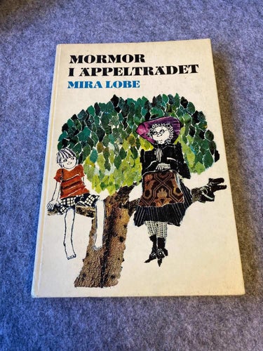 Mira Lobe - Mormor i äppelträdet