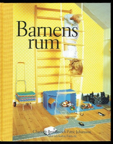 Barnens rum - massor av inspiration, praktiska idéer m.m.