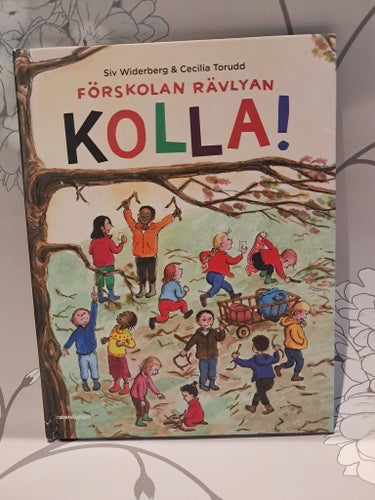 KOLLA! FÖRSKOLAN RÄVLYAN av Siv Widerberg & Cecilia Torudd