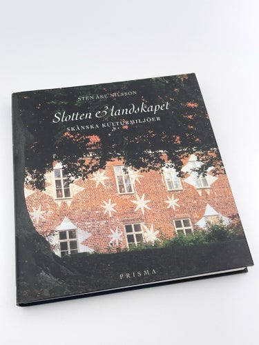 Slotten & landskapet : skånska kulturmiljöer av Sten Åke Nilsson, 2002