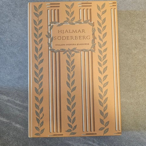 Hjalmar Söderberg - Svalans Svenska Klassiker