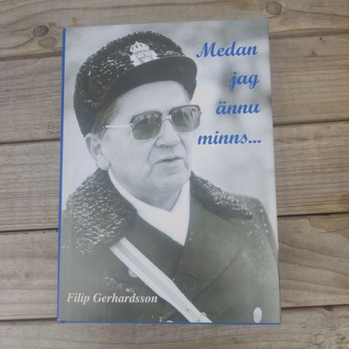 Medan jag ännu minns... Filip Gerhardsson, 2004