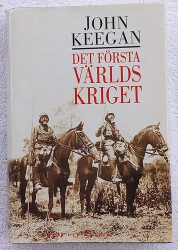 John Keegan: Det första världskriget