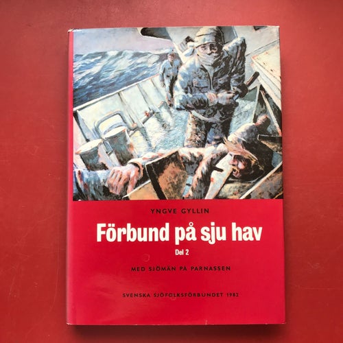 FÖRBUND PÅ SJU HAV del 2 Med sjömän på parnassen Yngve Gyllin 1982