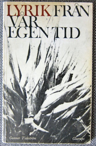 Lyrik från vår egen tid Gunnar Tideström 1968 Häftad bok