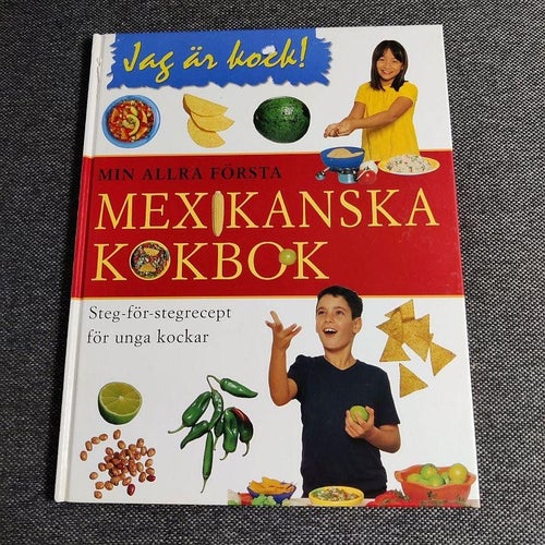 Jag är kock! Min allra första mexikanska kokbok