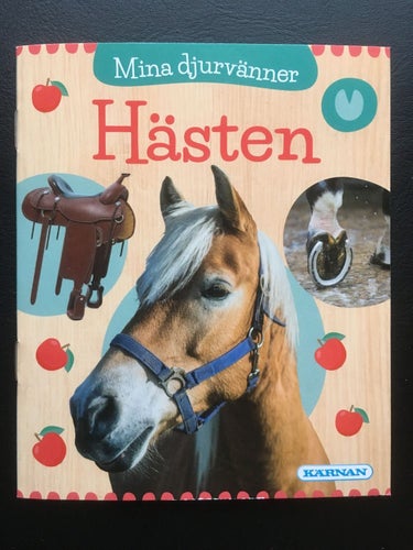 Hästen - Mina djurvänner - KÄRNAN - lite större än en pixi bok