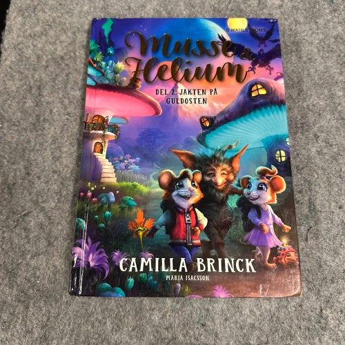 Camilla Brinck - Musse & Helium - Jakten på guldosten
