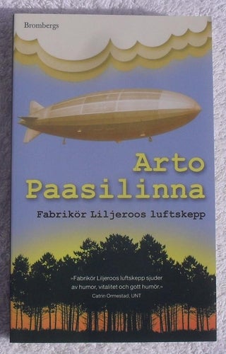 Arto Paasilinna: Fabrikör Liljeroos luftskepp