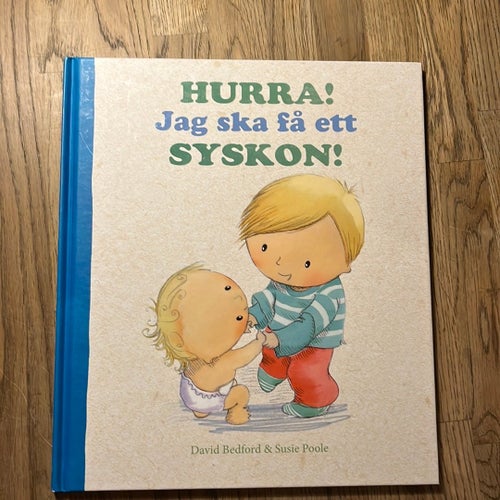 HURRA! Jag ska få ett SYSKON! av David Bedford & Susie Poole