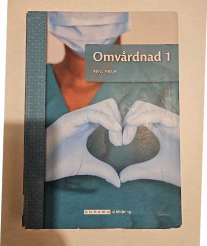 Omvårdnad 1 av Kjell Hjelm