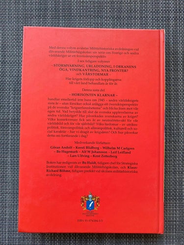 Bo Huldt / Klaus R Böhme - Horisonten klarnar - 1945 Krigsslut
