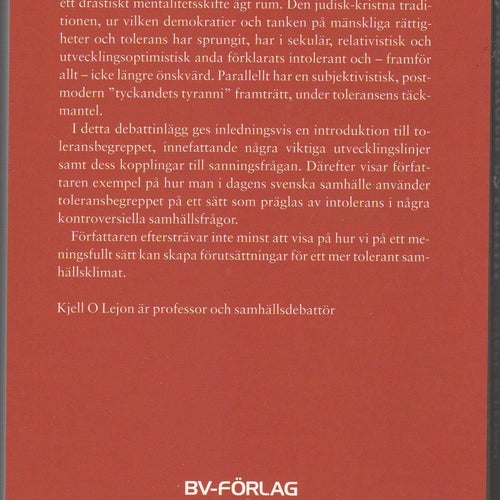 Tyckandets tyranni: om modern svensk intolerans i toleransens namn