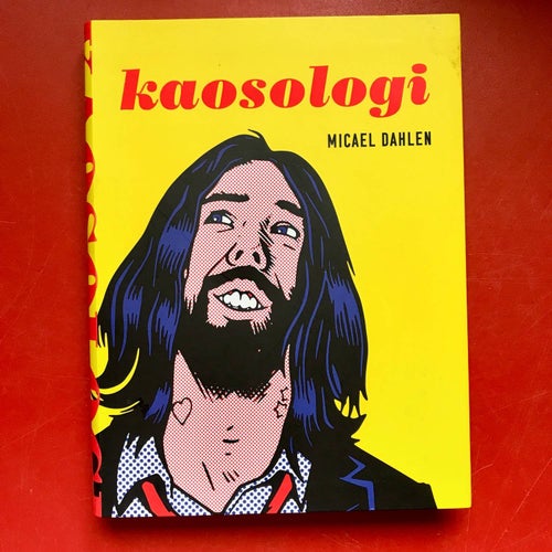 KAOSOLOGI Micael Dahlen 2016