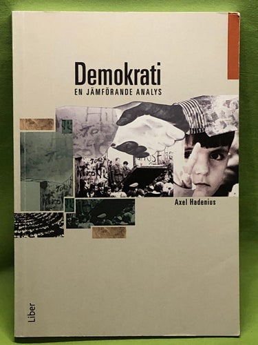 Demokrati - en jämförande analys / Axel Hadenius