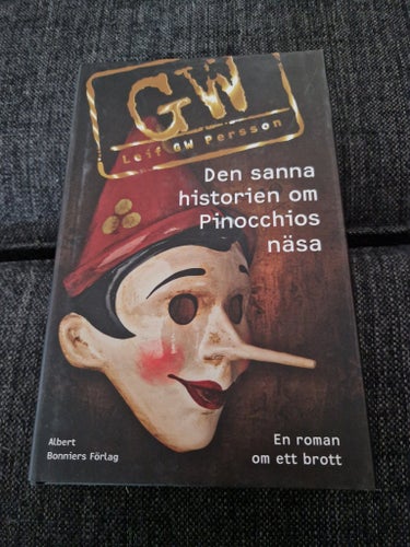 Den sanna historien om Pinocchios näsa av Leif GW Persson, 2013