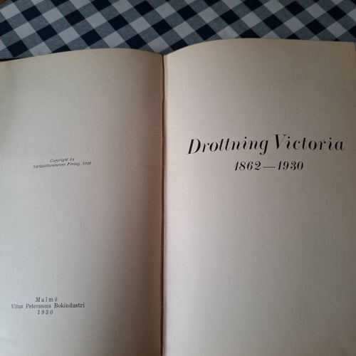 Drottning Victoria 1862-1930, Världslitteraturens Förlag, 1930
