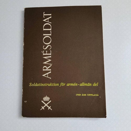 Armésoldat - Soldatinstruktion för armén (hft) 1960
