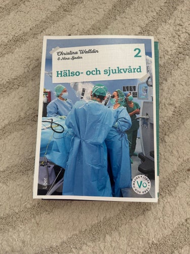 Hälso- och sjukvård 2 av Christina Walldin & Nina Bodén, 2014