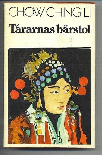 Chow Ching Li - Tårarnas bärstol