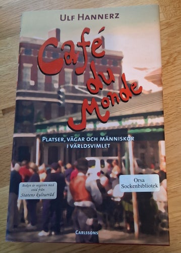 Café du Monde av Ulf Hannerz 2011