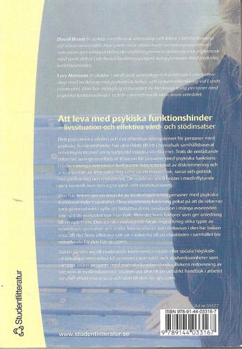 Att leva med psykiska funktionshinder : livssituation och effektiva vård- och st