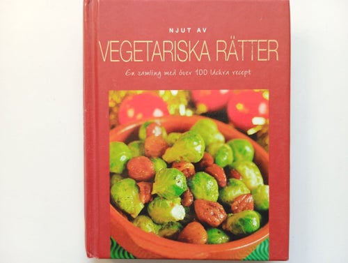 Njut av Vegetariska Rätter - En samling med över 100 läckra recept, Parragon -07