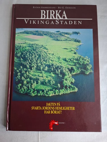 Birka Vikingastaden av Björn Ambrosiani och Bo G. Erikson, 1995