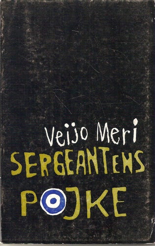 Veijo Meri: Sergeantens pojke.