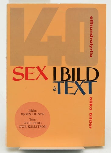Sex i bild och text / text: Axel Berg, Owe Källström