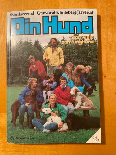 Din Hund - Som valp som unghund av Sven Järverud och Gunvor af Klinteberg