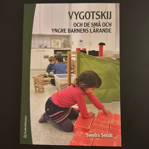 Vygotskij och de små och yngre barnens lärande av Sandra Smidt